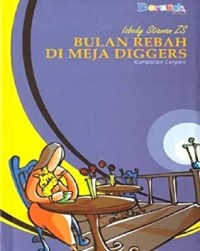 Bulan Rebah di Meja Diggers