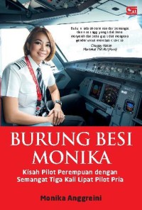 Burung Besi Monika: Kisah Pilot Perempuan dengan Semangat Tiga Kali Lipat Pilot Pria