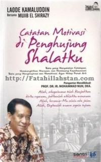 Catatan Motivasi Di Penghujung Shalatku