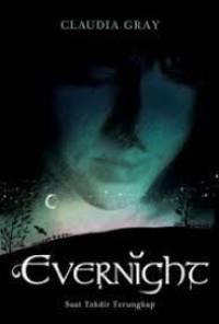Evernight: Saat Takdir Terungkap
