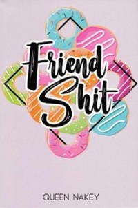 Friendshit