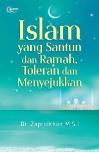 Islam yang Santun dan Ramah, Toleran dan Menyejukkan