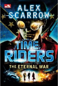 Time Riders: The Eternal War