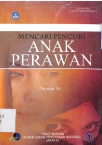 Mencari Pencuri Anak Perawan