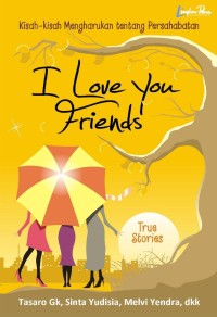 I Love You Friends