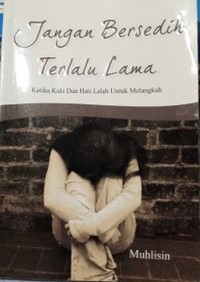 Jangan Bersedih Terlalu Lama