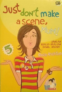 Just Don't Make A Scene