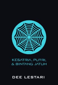 Kesatria, Putri, & Bintang Jatuh