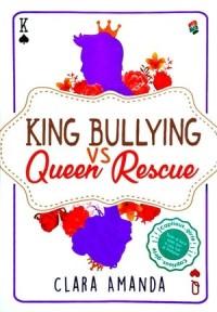 King Bullying vs Queen Rescue