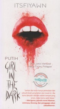 Putih:Girl In The Dark
