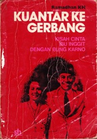 Image of Soekarno Kuantar Ke Gerbang